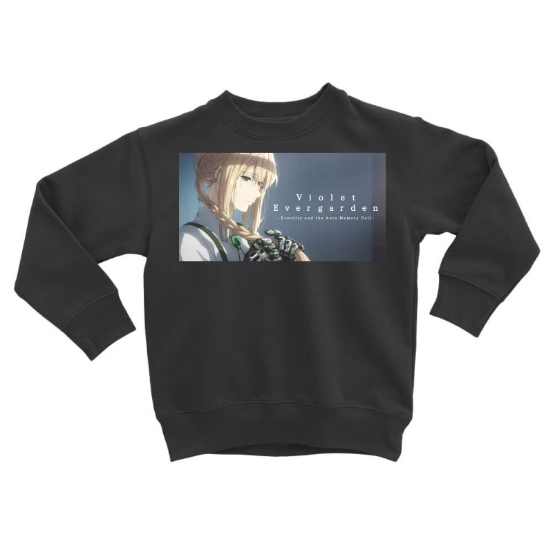 Violet Evergarden Eternity And Auto Memory Dolls Toddler Sweatshirt by David K Hall | Artistshot