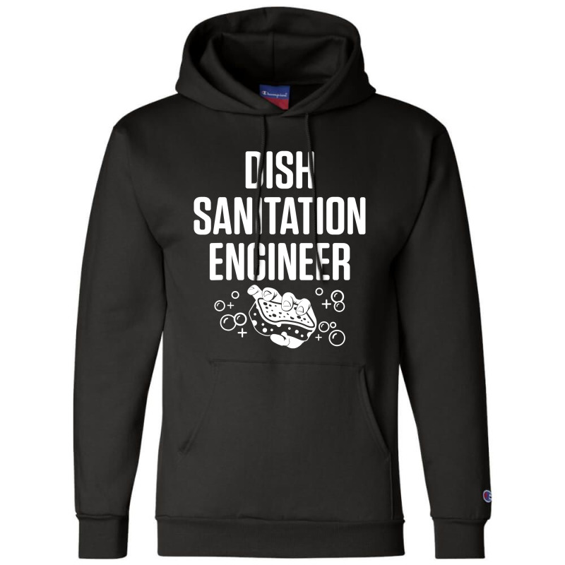 Dishwasher Sanitation Engineer Funny Dishwashing Gift T Shirt Champion Hoodie by bakien89 | Artistshot