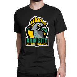 rain city bitch pigeons Classic T-shirt | Artistshot