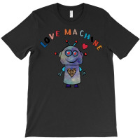 Valentine Robot T  Shirt Love Machine Kid's Valentine's Day Cute Robot T-shirt | Artistshot