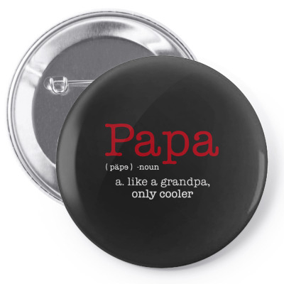 Papa Noun A Like A Grandpa Only Cooler Pin-back Button Designed By Blqs Apparel