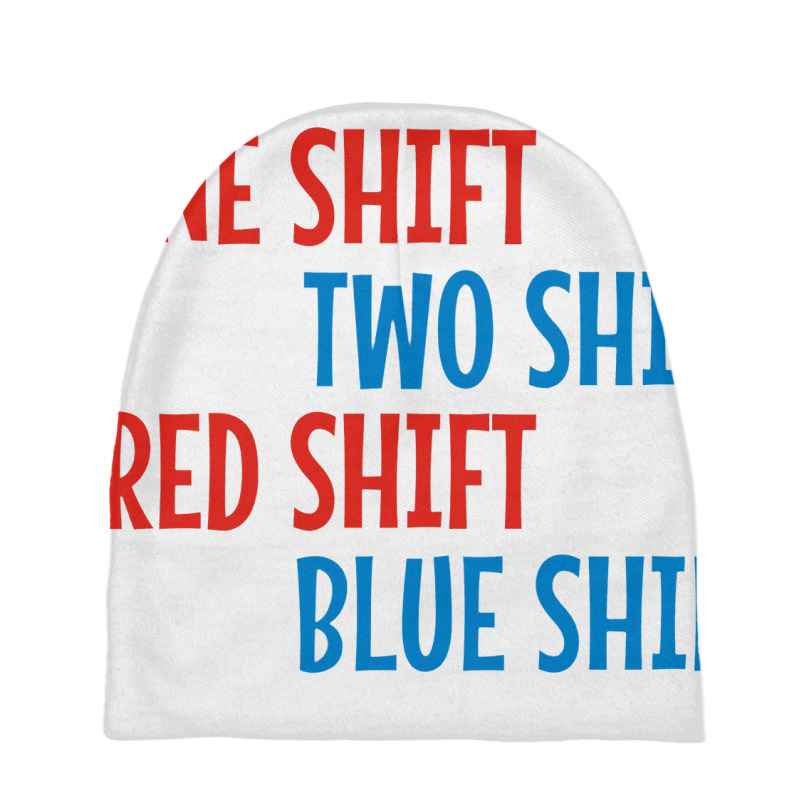 One Shift Two Shift Red Shift Blue Shift Baby Beanies | Artistshot