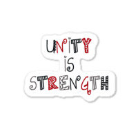 Unity Is Strength Merch Sticker | Artistshot