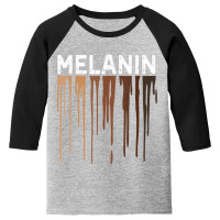 Drippin Melanin Tshirts For Women Pride  Gifts Black History T Shirt Youth 3/4 Sleeve | Artistshot