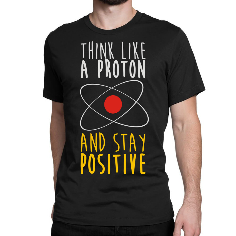 Stay Positive Classic T-shirt | Artistshot