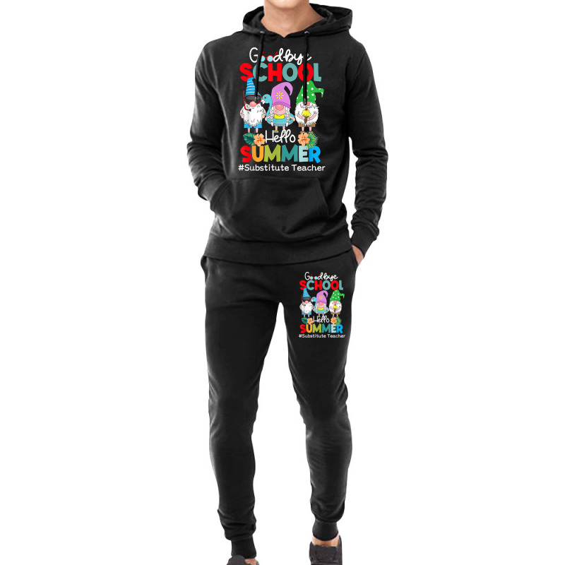 Substitute Teacher Gnome Goodbye School Hello Summer T Shirt Hoodie & Jogger set by husserllpr | Artistshot