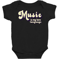 Music T  Shirt Music Is My Love Language T  Shirt Baby Bodysuit | Artistshot