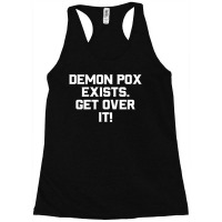 Demon Pox Exists Get Over It For Dark Racerback Tank | Artistshot