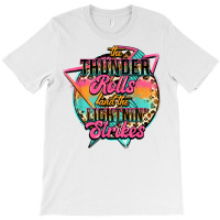 The Thunder Rolls And The Lightnin Strikes Lightning Bolt T Shirt T-shirt | Artistshot