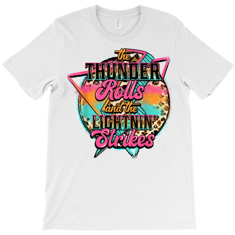 The Thunder Rolls And The Lightnin Strikes Lightning Bolt T Shirt T-Shirt by husserllpr | Artistshot