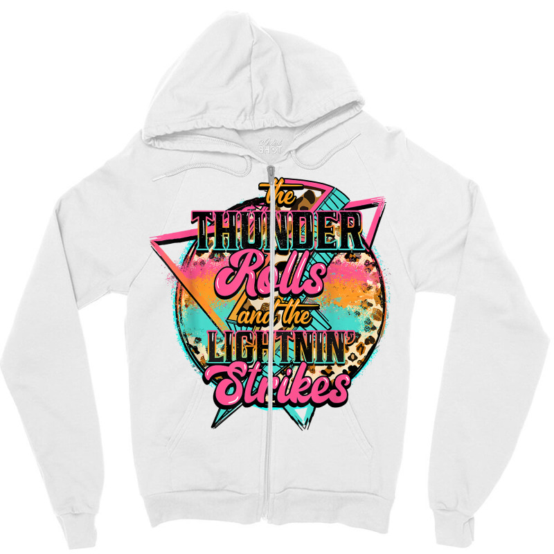 The Thunder Rolls And The Lightnin Strikes Lightning Bolt T Shirt Zipper Hoodie by husserllpr | Artistshot