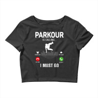 Parkour Free Running Traceur Phone Display Parkour Is T Shirt Crop Top | Artistshot