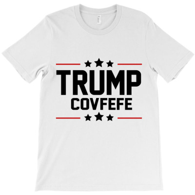 Trump Covfefe T-shirt Designed By Bariteau Hannah