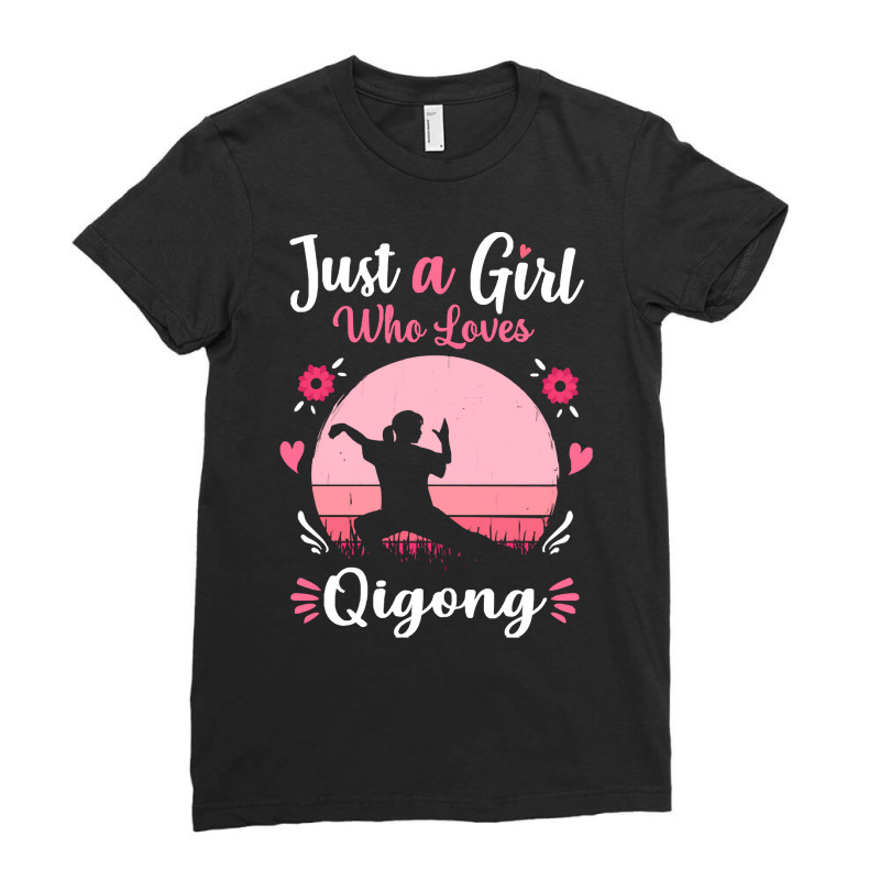 Qigong T  Shirt Just A Girl Who Loves Qigong Pink Retro Vintage Gift I Ladies Fitted T-Shirt by jaycee32830 | Artistshot