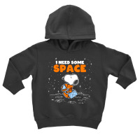 I Need Some Space.. Toddler Hoodie | Artistshot