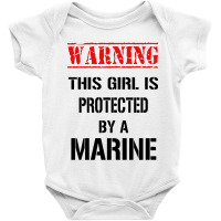 Warning This Girl Is Protected By A Marine Baby Bodysuit | Artistshot