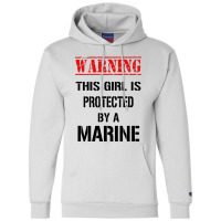 Warning This Girl Is Protected By A Marine Champion Hoodie | Artistshot