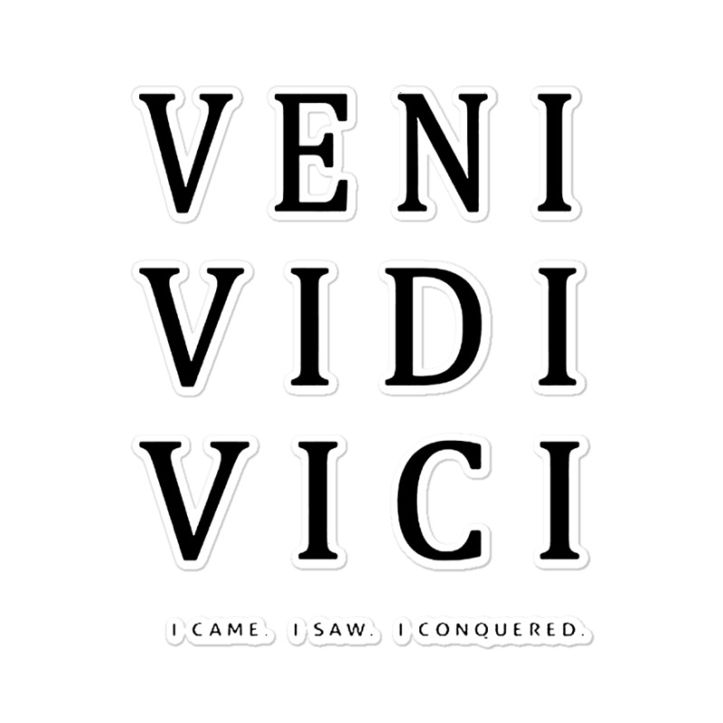 Veni Vidi Vici Sticker for Sale by V-Universe