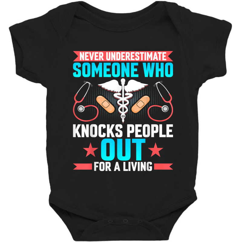 Never Underestimate Crna Anesthesiologist Nurse Anesthetist T Shirt Baby Bodysuit | Artistshot