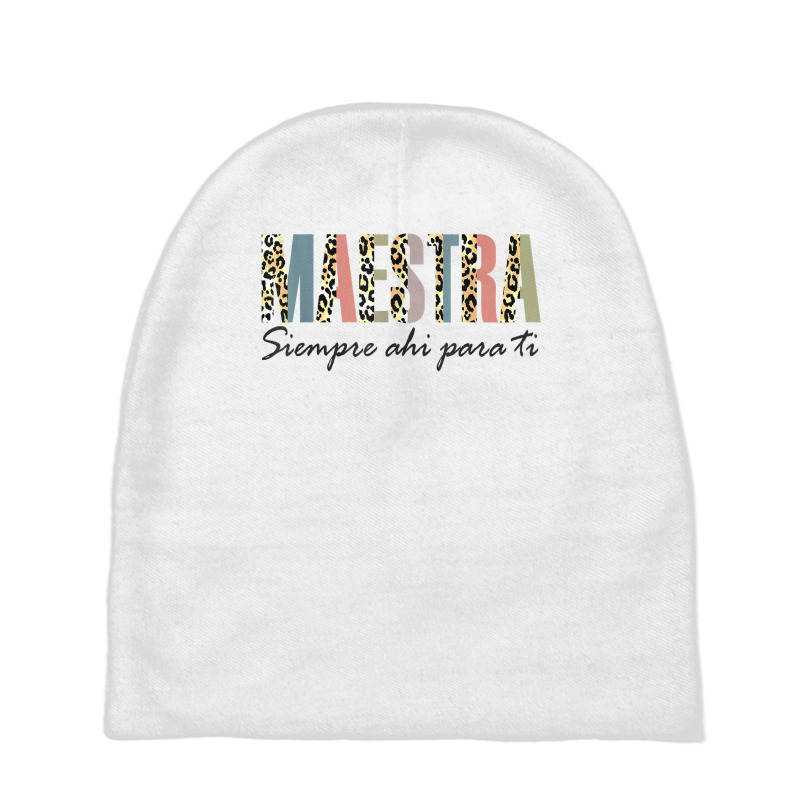 Maestra Siempre Ahí Para Ti Spanish Teacher Bilingue T Shirt Baby Beanies by komulavcasante6 | Artistshot