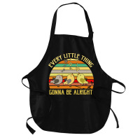 Every Little Thing Is Gonna Be Alright Bird Medium-length Apron | Artistshot