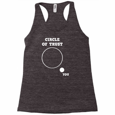 Circle Of Trust Racerback Tank Designed By Lub1s
