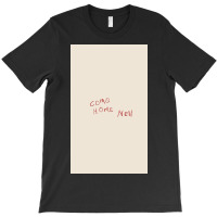 Come Home Nell T-shirt | Artistshot