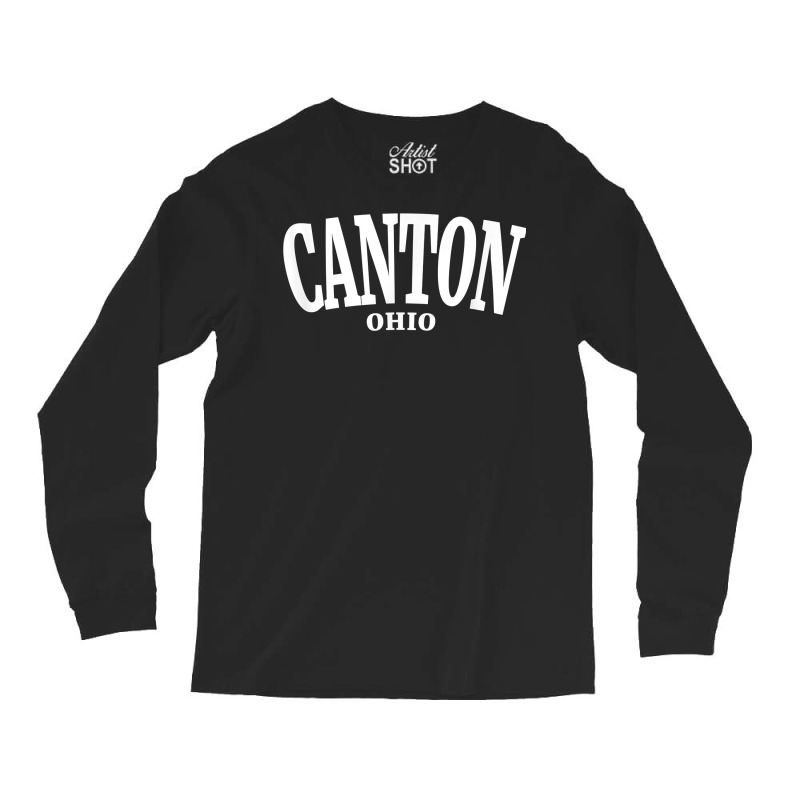 Canton Ohio Vintage Style Large Font Shirt Long Sleeve Shirts | Artistshot