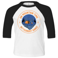 On Mountain Time Bitterroot Range Hiking Idaho Hiker Outdoor T Shirt Toddler 3/4 Sleeve Tee | Artistshot