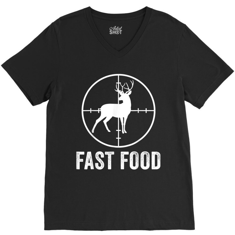 Deer Hunting Funny Hunter Gun Deer Fast Food T Shirt V-neck Tee | Artistshot