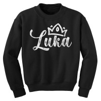 Luka First Name Crown Nickname Alias Distressed T Shirt Youth Sweatshirt | Artistshot