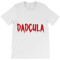 Dadcula   Dracula   Cute Funny Halloween Costume Design Essential T Sh T-shirt | Artistshot