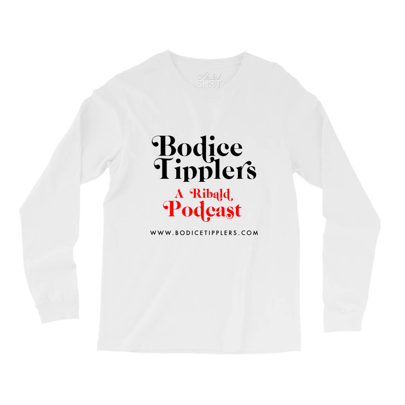 Bodice Tipplers A Ribalt Podcast Romance Novels Long Sleeve Shirts by junijunah | Artistshot