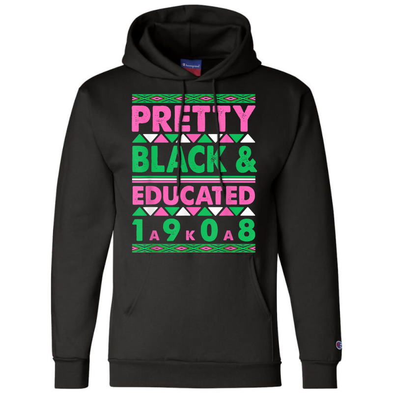 Pretty Black And Educated J15 Founder's Day Aka Women T Shirt Champion Hoodie | Artistshot