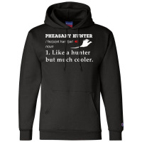 Hunting Pheasant Bird  Pheasant Hunter Funny Definition Hunt T Shirt Champion Hoodie | Artistshot