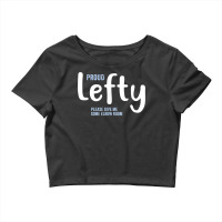 Proud Lefty Give Me Some Elbow Room Left Handed Gift T Shirt Crop Top | Artistshot