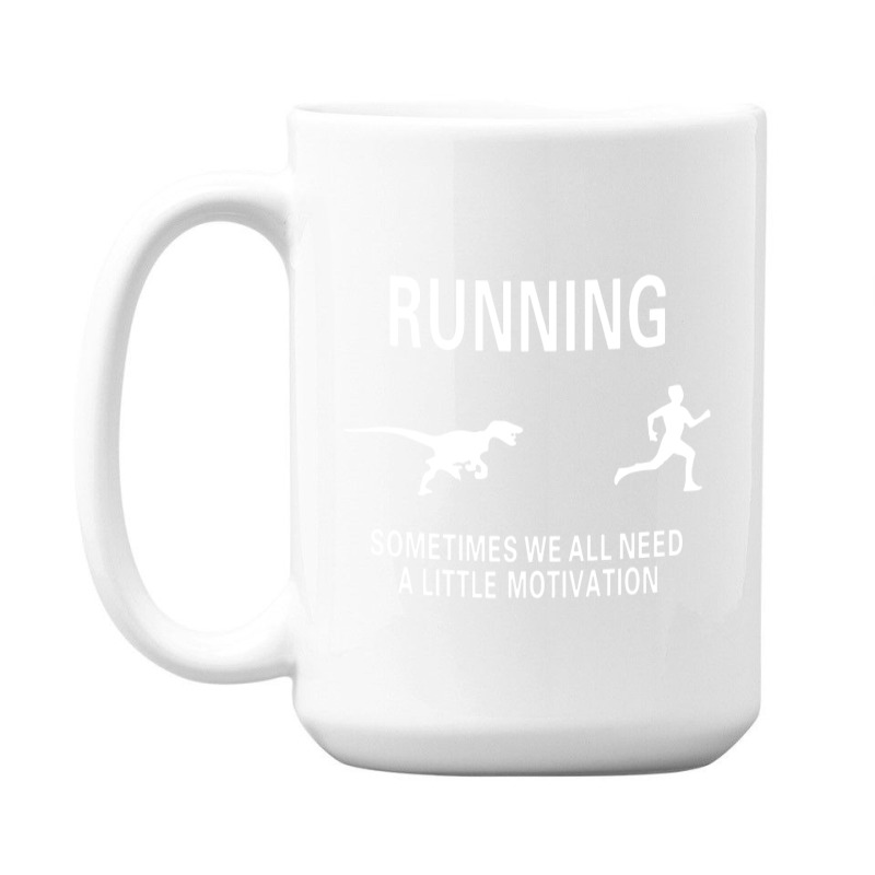 Funny Dinosaur Running Motivation Hilarious Workout 15 Oz Coffee Mug By ...