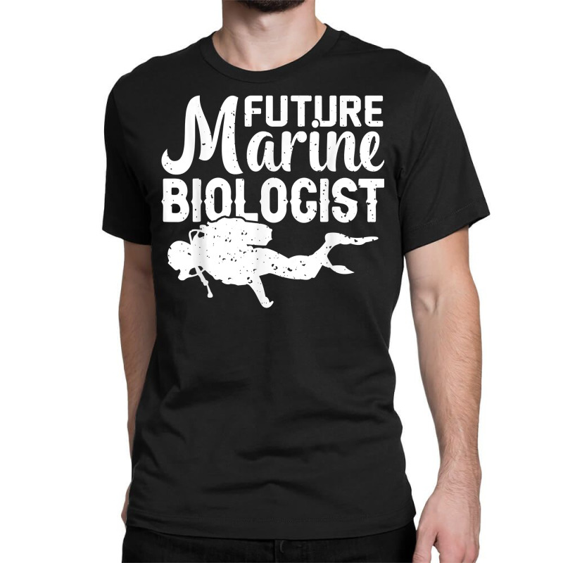 Future Marine Biologist Ocean Life Biology Student T Shirt Classic T-shirt | Artistshot