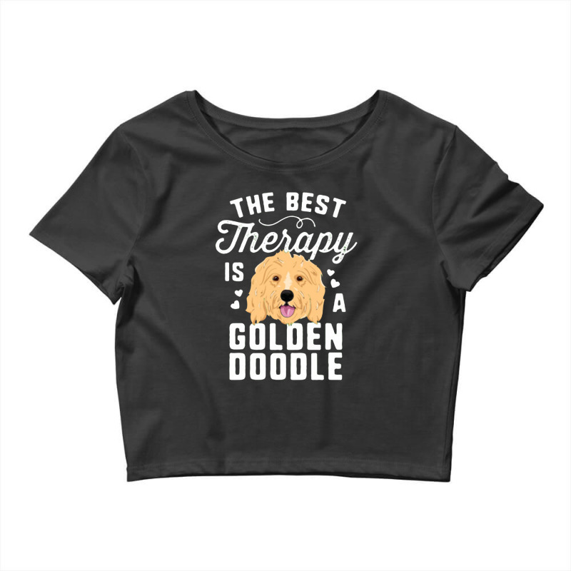 The Best Therapy Is A Goldendoodle T Shirt Women Doodle Dog Crop Top by lindavalere | Artistshot