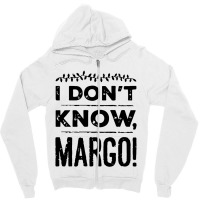 I Dont Know Margo Funny Christmas Zipper Hoodie | Artistshot