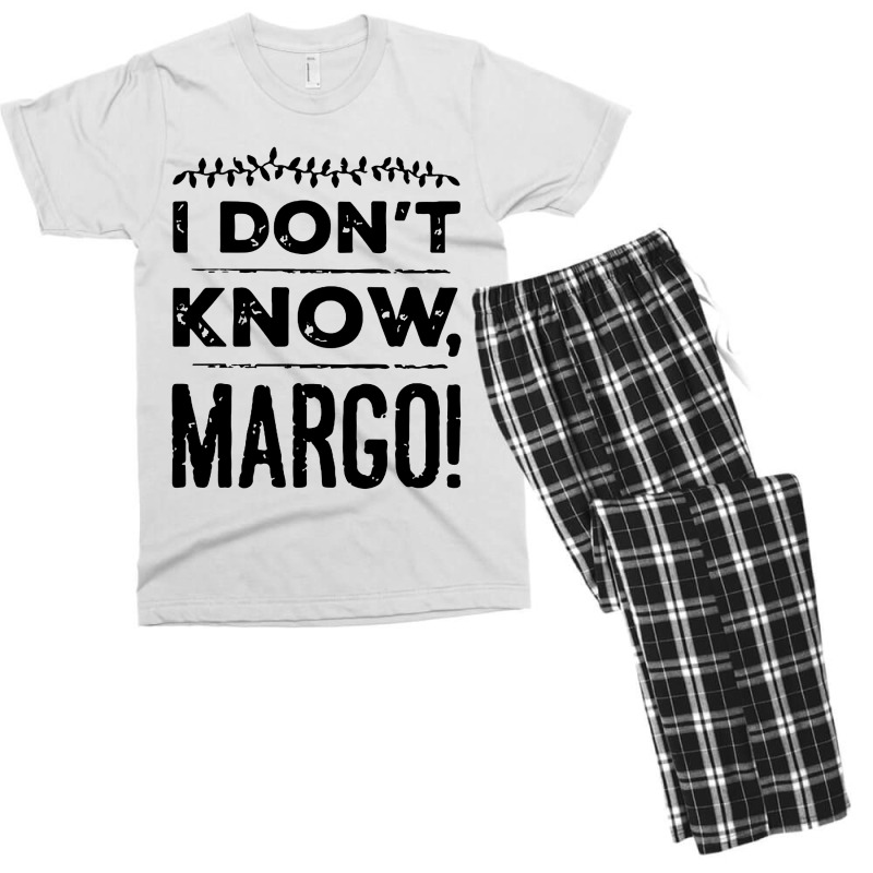 I Dont Know Margo Funny Christmas Men's T-shirt Pajama Set | Artistshot