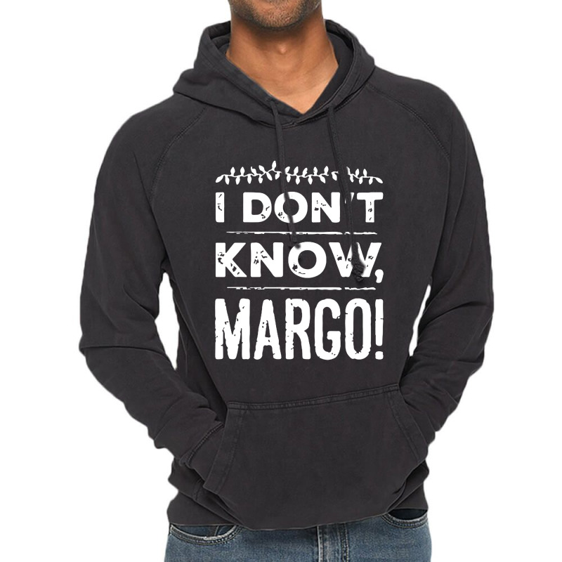 I Dont Know Margo Funny Christmas Vintage Hoodie | Artistshot