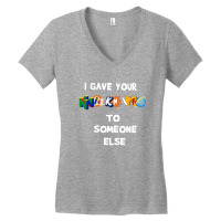 I Gave Your Nickname To Someone Else [tb] Women's V-neck T-shirt | Artistshot