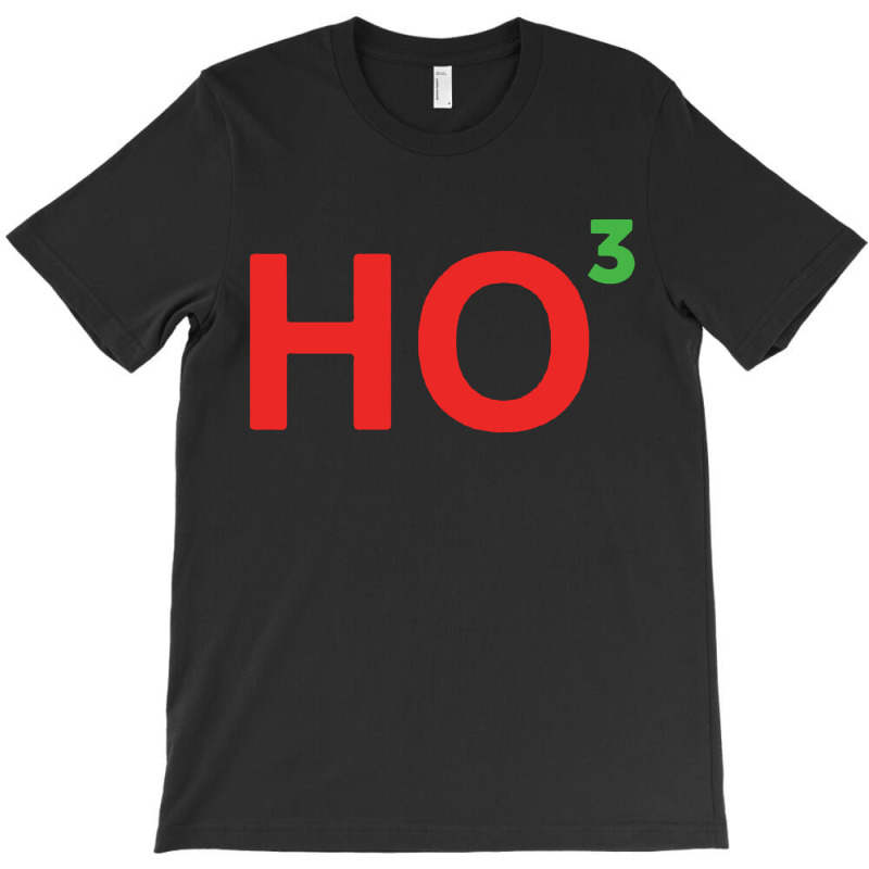 Ho3 Christmas T-shirt | Artistshot