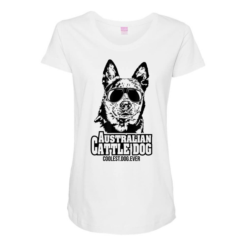 Funny Proud Australian Cattle Dog Coolest Dog Ever Dog T Shirt Maternity Scoop Neck T-shirt by atereldoegevbm | Artistshot