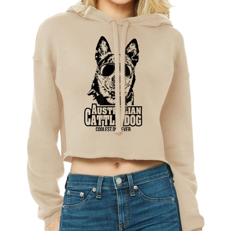 Funny Proud Australian Cattle Dog Coolest Dog Ever Dog T Shirt Cropped Hoodie by atereldoegevbm | Artistshot