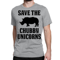 Save The Chubby Unicorns Classic T-shirt | Artistshot