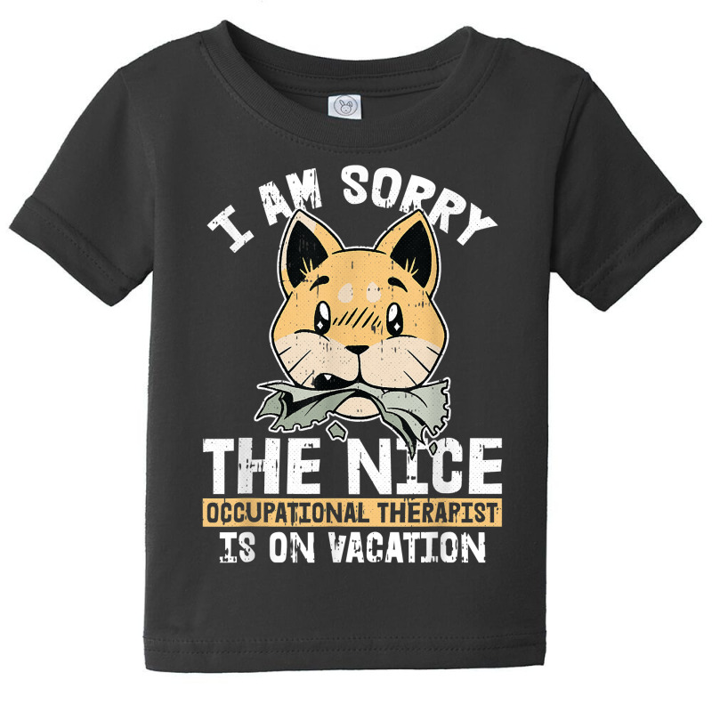 On Vacation Occupational Therapy Funny Dog Ot A Therapist T Shirt Baby Tee by jaiahlowes | Artistshot