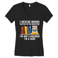 I Rescue Books Trapped In The Bookstore Funny Book Teacher T Shirt Women's V-neck T-shirt | Artistshot