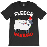 Fleece Navidad   Funny Christmas Sheep T-shirt | Artistshot